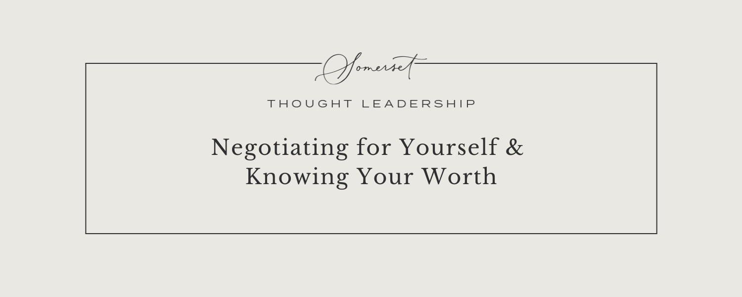 Negotiating for Yourself & Knowing Your Worth