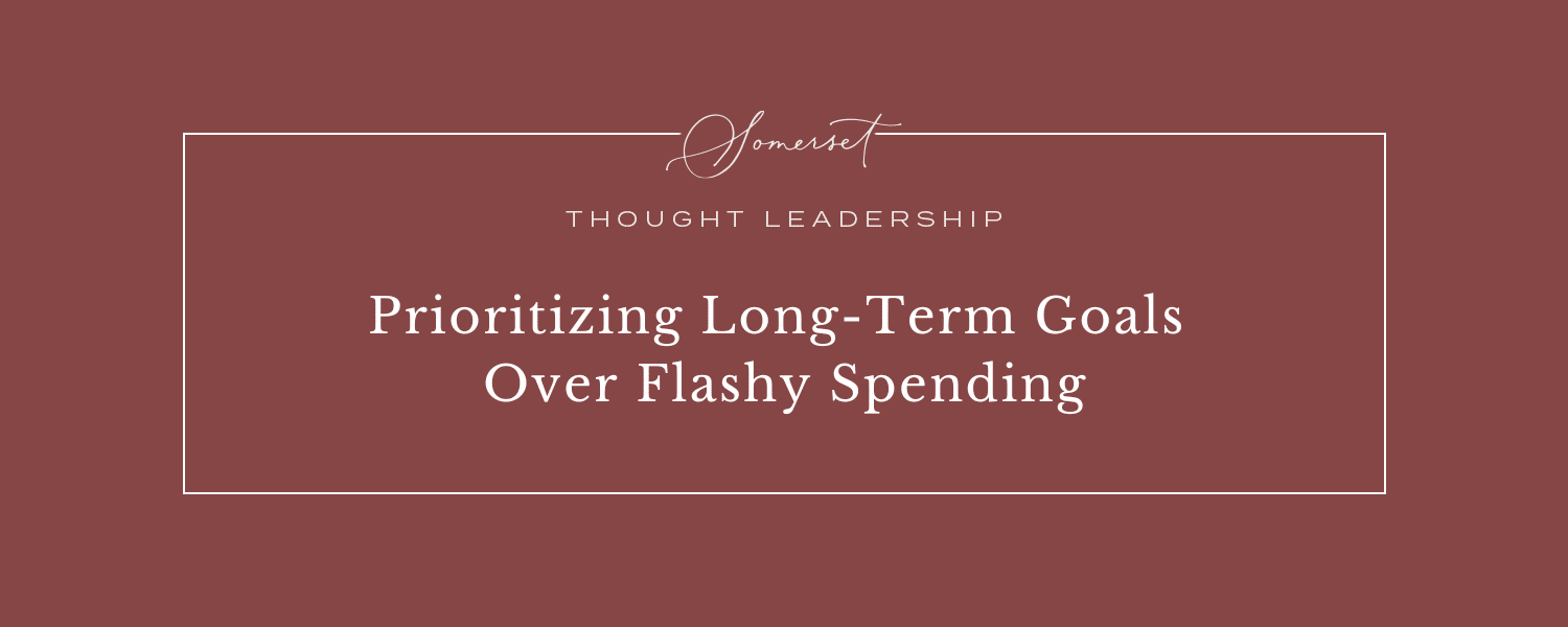 Prioritizing Long-Term Goals Over Flashy Spending