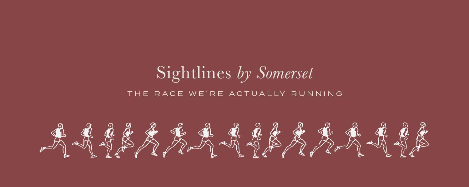 Somerset Sightlines - The Race We're Actually Running