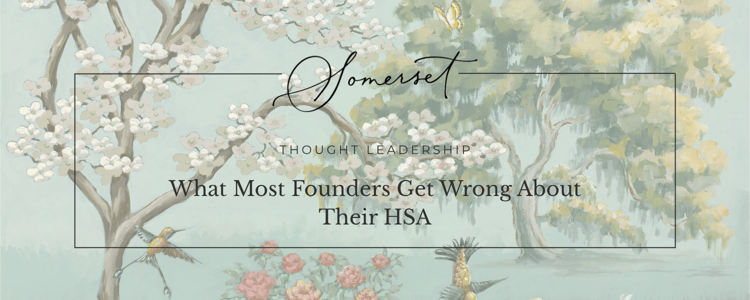 What Most Founders Get Wrong About Their HSA